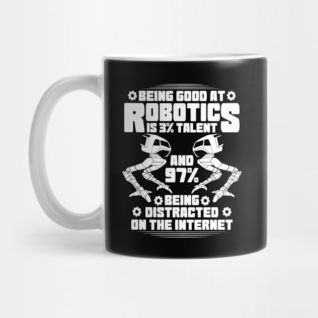 Robotics Robot Robots Engineer Gift Present by Krautshirts